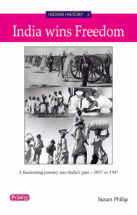 Indian History - 1 India Wins Freedom