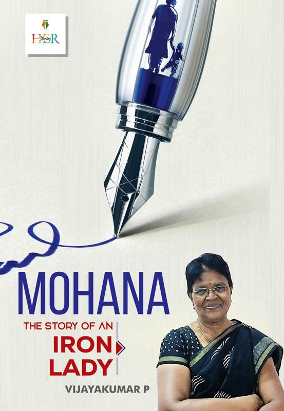 MOHANA - THE STORY OF AN IRON LADY