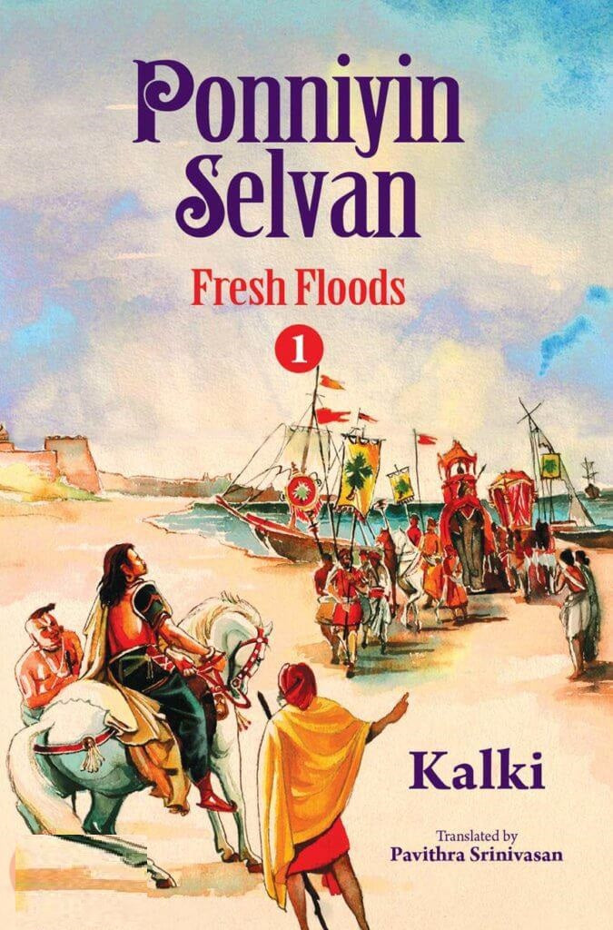 Ponniyin Selvan: Fresh Floods (Part 1)