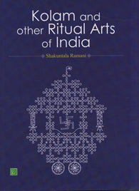 Kolam and other Ritual Arts of India
