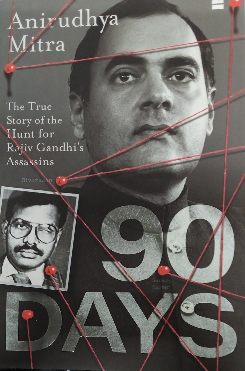 90 Days-Ninety Days : The True Story of the Hunt for Rajiv Gandhi's Assassins