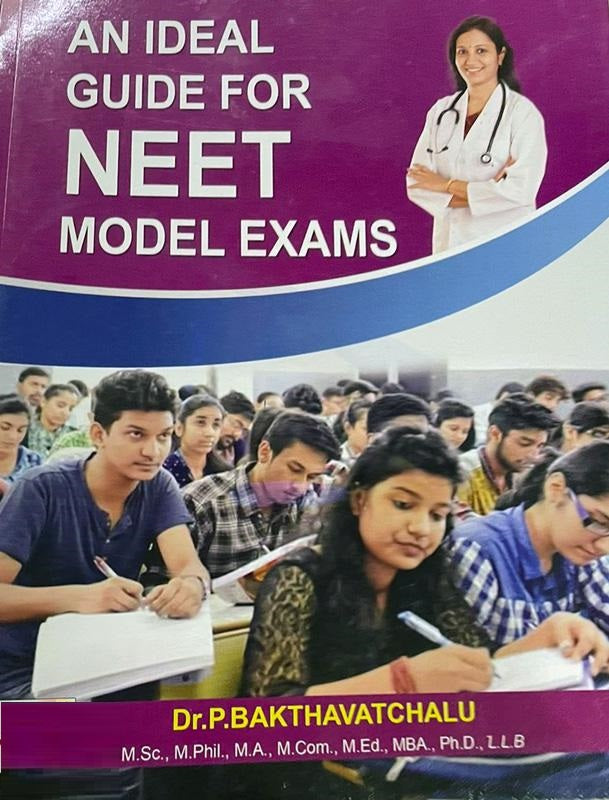 AN IDEAL GUIDE FOR NEET MODEL EXAMS