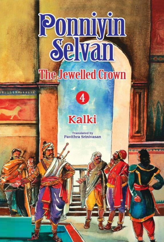 Ponniyin Selvan: The Jewelled Crown (Part 4)