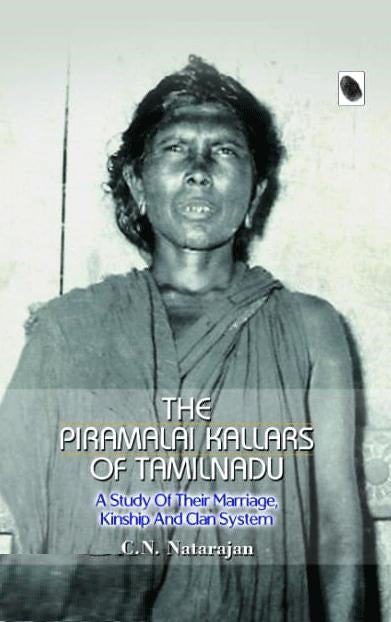 THE PIRAMALAI KALLARS OF TAMILNADU